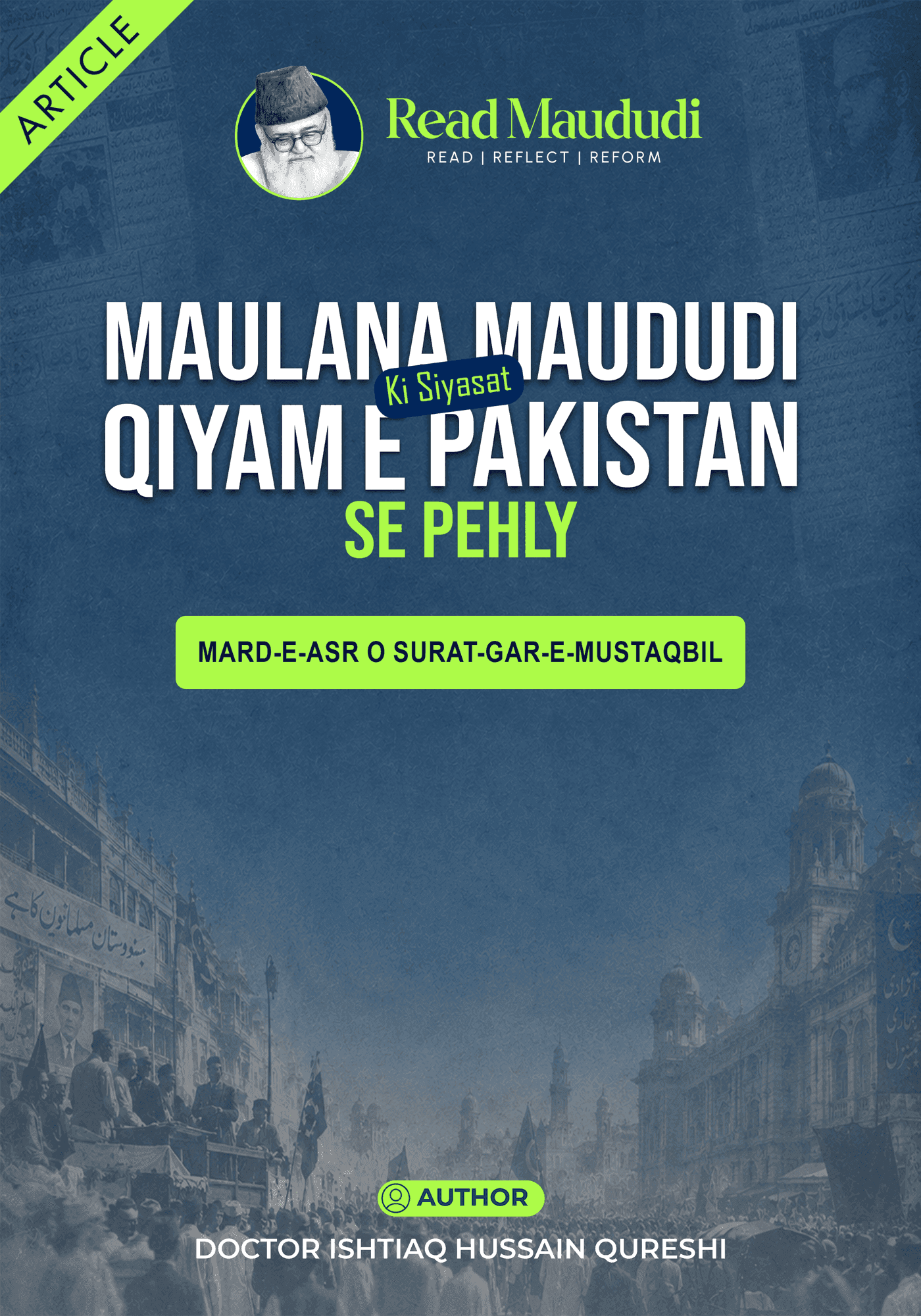 Maududi Sahab Ki Siyasat, Qiyam E Pakistan Se Pehly